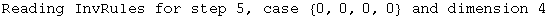 Reading InvRules for step 5, case  {0, 0, 0, 0}  and dimension 4