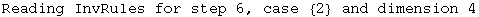 Reading InvRules for step 6, case  {2}  and dimension 4