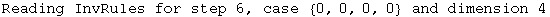 Reading InvRules for step 6, case  {0, 0, 0, 0}  and dimension 4