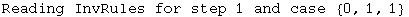 Reading InvRules for step 1 and case  {0, 1, 1}