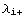 λ_ (i +)