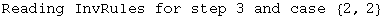 Reading InvRules for step 3 and case  {2, 2}