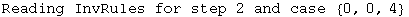 Reading InvRules for step 2 and case  {0, 0, 4}