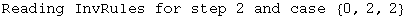 Reading InvRules for step 2 and case  {0, 2, 2}