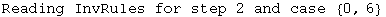 Reading InvRules for step 2 and case  {0, 6}