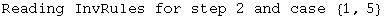 Reading InvRules for step 2 and case  {1, 5}