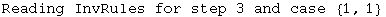 Reading InvRules for step 3 and case  {1, 1}