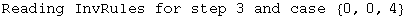 Reading InvRules for step 3 and case  {0, 0, 4}