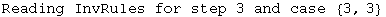 Reading InvRules for step 3 and case  {3, 3}