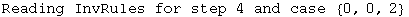 Reading InvRules for step 4 and case  {0, 0, 2}