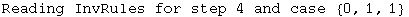 Reading InvRules for step 4 and case  {0, 1, 1}