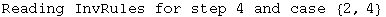 Reading InvRules for step 4 and case  {2, 4}