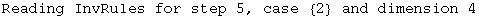 Reading InvRules for step 5, case  {2}  and dimension 4