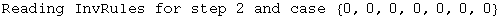 Reading InvRules for step 2 and case  {0, 0, 0, 0, 0, 0, 0}