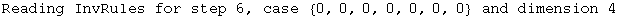 Reading InvRules for step 6, case  {0, 0, 0, 0, 0, 0, 0}  and dimension 4