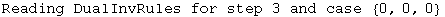 Reading DualInvRules for step 3 and case  {0, 0, 0}