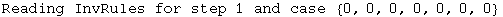 Reading InvRules for step 1 and case  {0, 0, 0, 0, 0, 0, 0}