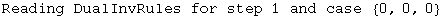 Reading DualInvRules for step 1 and case  {0, 0, 0}