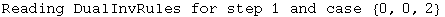 Reading DualInvRules for step 1 and case  {0, 0, 2}