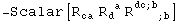 -Scalar[R_ca^   R_d ^( a) R_ (     ; b)^(dc ; b  )]