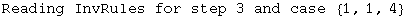 Reading InvRules for step 3 and case  {1, 1, 4}