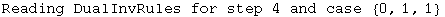 Reading DualInvRules for step 4 and case  {0, 1, 1}