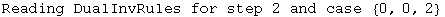 Reading DualInvRules for step 2 and case  {0, 0, 2}