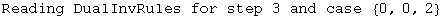 Reading DualInvRules for step 3 and case  {0, 0, 2}