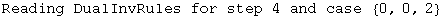 Reading DualInvRules for step 4 and case  {0, 0, 2}