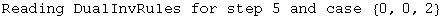 Reading DualInvRules for step 5 and case  {0, 0, 2}