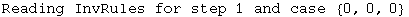 Reading InvRules for step 1 and case  {0, 0, 0}