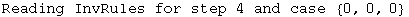 Reading InvRules for step 4 and case  {0, 0, 0}