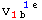 v_ (1b  )^(  1e)