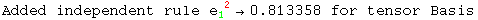 Added independent rule e_1 ^( 2) →0.813358 for tensor Basis