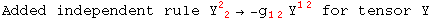 Added independent rule Y_ ( 2)^2 → -g_ (12)^   Y_  ^(12)  for tensor Y