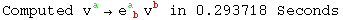 Computed v_ ^a→e_ ( b)^a  v_ ^b in 0.293718 Seconds