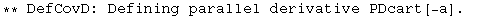 ** DefCovD: Defining parallel derivative PDcart[-a] . 