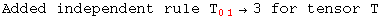 Added independent rule T_ (01)^  →3 for tensor T