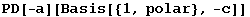 PD[-a][Basis[{1, polar}, -c]]