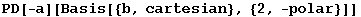 PD[-a][Basis[{b, cartesian}, {2, -polar}]]