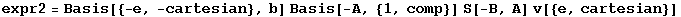 expr2 = Basis[{-e, -cartesian}, b] Basis[-A, {1, comp}] S[-B, A] v[{e, cartesian}]