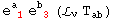 e_ ( 1)^a  e_ ( 3)^b  (ℒ_vT_ab^  )