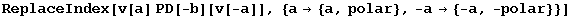 ReplaceIndex[v[a] PD[-b][v[-a]], {a→ {a, polar}, -a→ {-a, -polar}}]