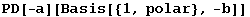 PD[-a][Basis[{1, polar}, -b]]