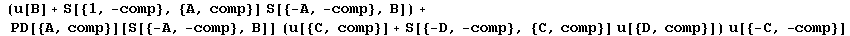  (u[B] + S[{1, -comp}, {A, comp}] S[{-A, -comp}, B]) + PD[{A, comp}][S[{-A, -comp}, B]] (u[{C, comp}] + S[{-D, -comp}, {C, comp}] u[{D, comp}]) u[{-C, -comp}]