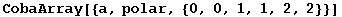 CobaArray[{a, polar, {0, 0, 1, 1, 2, 2}}]