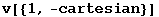 v[{1, -cartesian}]