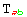 T_ (ab)