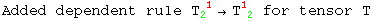 Added dependent rule T_2 ^( 1) →T_ ( 2)^1  for tensor T