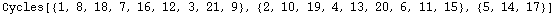 Cycles[{1, 8, 18, 7, 16, 12, 3, 21, 9}, {2, 10, 19, 4, 13, 20, 6, 11, 15}, {5, 14, 17}]